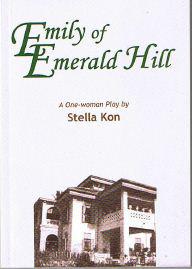 Emily of Emerald Hill by Stella Kon